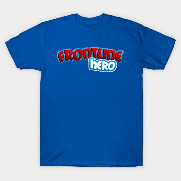 Frontline Hero T-Shirt by midwifesmarket